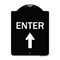 Signmission Enter Enter with Up Arrow Heavy-Gauge Aluminum Architectural Sign, 24" x 18", BW-1824-24097 A-DES-BW-1824-24097 - alternate 1